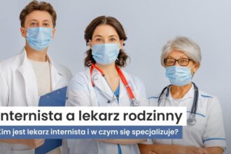 Kim jest internista i jak specjalista chorób wewnętrznych wpływa na nasze zdrowie?